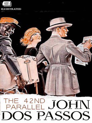 cover image of The 42nd Parallel. Illustrated